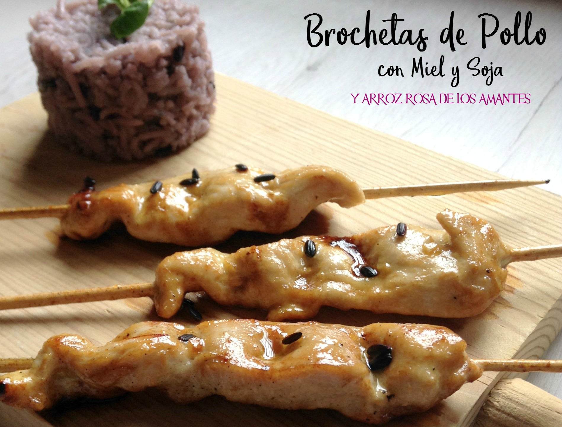 Brochetas de Pollo con Miel y Soja y Arroz Rosa de los Amantes